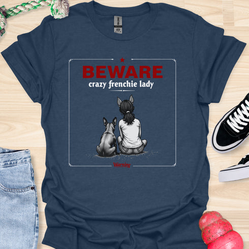 Beware crazy frenchie lady - V2 - Sit Cute Halloween T-Shirt